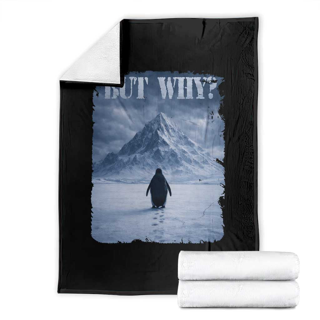 Nihilist Penguin But Why Throw Blanket Snow Mountains Motivational Penguin Meme TS11 Black Print Your Wear