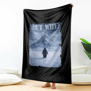 Nihilist Penguin But Why Throw Blanket Snow Mountains Motivational Penguin Meme TS11 Print Your Wear