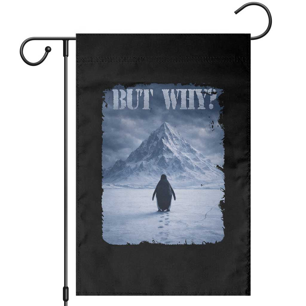 Nihilist Penguin But Why Garden Flag Snow Mountains Motivational Penguin Meme TS11 Black Print Your Wear