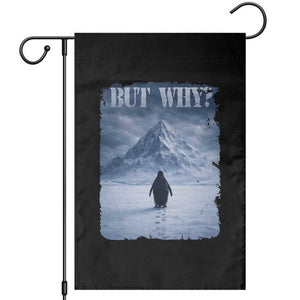 Nihilist Penguin But Why Garden Flag Snow Mountains Motivational Penguin Meme TS11 Black Print Your Wear