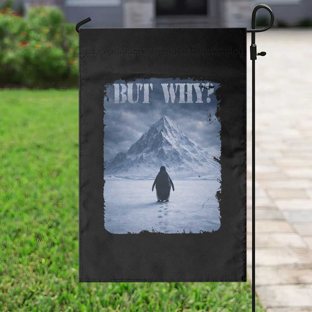 Nihilist Penguin But Why Garden Flag Snow Mountains Motivational Penguin Meme TS11 Print Your Wear