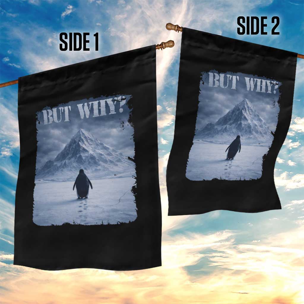 Nihilist Penguin But Why Garden Flag Snow Mountains Motivational Penguin Meme TS11 Print Your Wear