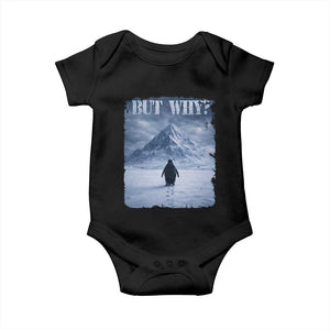 Nihilist Penguin But Why Baby Onesie Snow Mountains Motivational Penguin Meme TS11 Black Print Your Wear