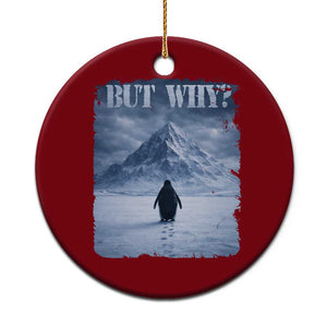 Nihilist Penguin But Why Ceramic Ornament Snow Mountains Motivational Penguin Meme TS11 1pc Red Print Your Wear