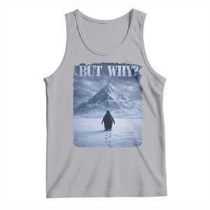Nihilist Penguin But Why Tank Top Snow Mountains Motivational Penguin Meme TS11 Athletic Heather Print Your Wear