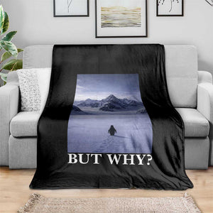 Nihilist Penguin But Why Throw Blanket Lone Penguin Walking Toward Mountain Meme TS11 Print Your Wear