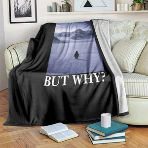 Nihilist Penguin But Why Throw Blanket Lone Penguin Walking Toward Mountain Meme TS11 Print Your Wear
