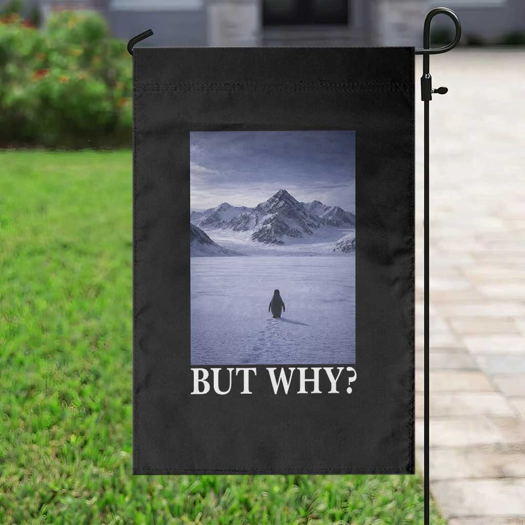Nihilist Penguin But Why Garden Flag Lone Penguin Walking Toward Mountain Meme TS11 Print Your Wear