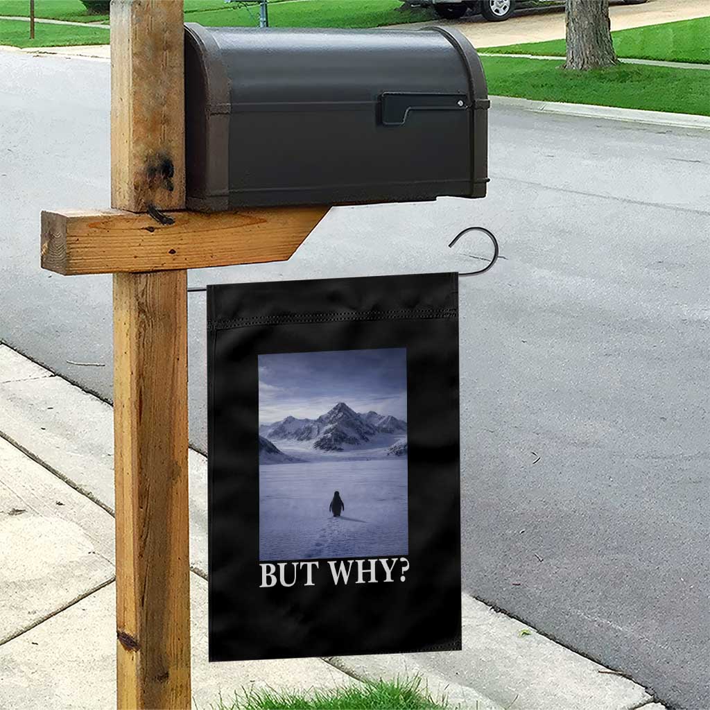 Nihilist Penguin But Why Garden Flag Lone Penguin Walking Toward Mountain Meme TS11 Print Your Wear