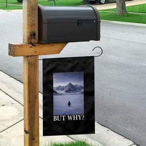 Nihilist Penguin But Why Garden Flag Lone Penguin Walking Toward Mountain Meme TS11 Print Your Wear