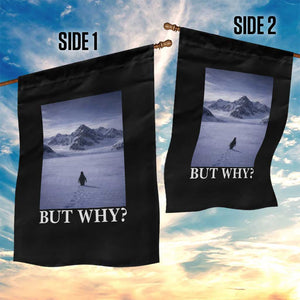 Nihilist Penguin But Why Garden Flag Lone Penguin Walking Toward Mountain Meme TS11 Print Your Wear