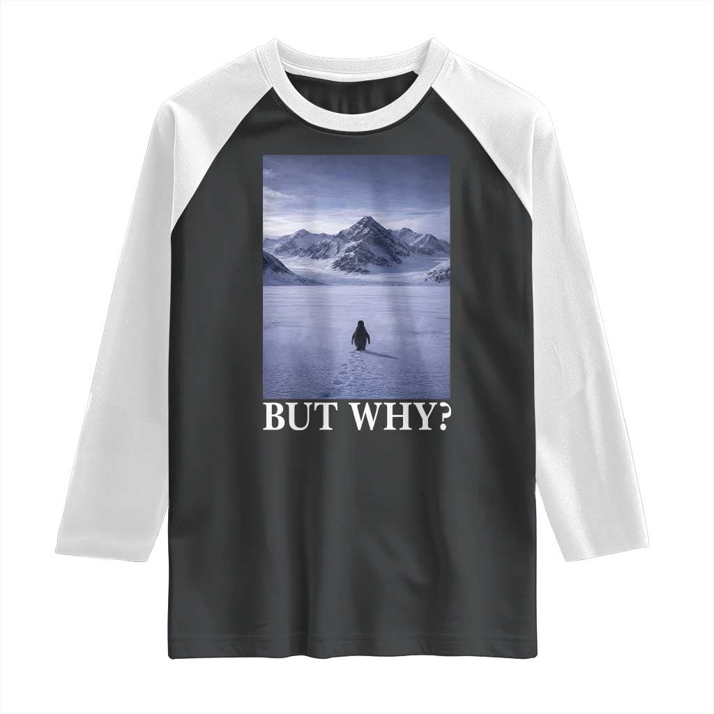 Nihilist Penguin But Why Raglan Shirt Lone Penguin Walking Toward Mountain Meme TS11 Black White Print Your Wear
