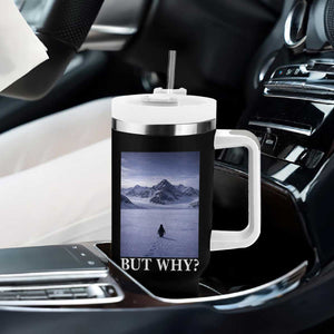 Nihilist Penguin But Why Tumbler With Handle Lone Penguin Walking Toward Mountain Meme TS11 Print Your Wear
