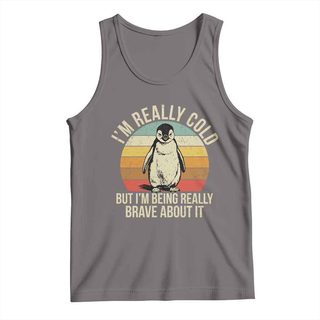 I Am Really Cold But I'm Being Really Brave About It Tank Top Funny Penguin TS11 Deep Heather Print Your Wear