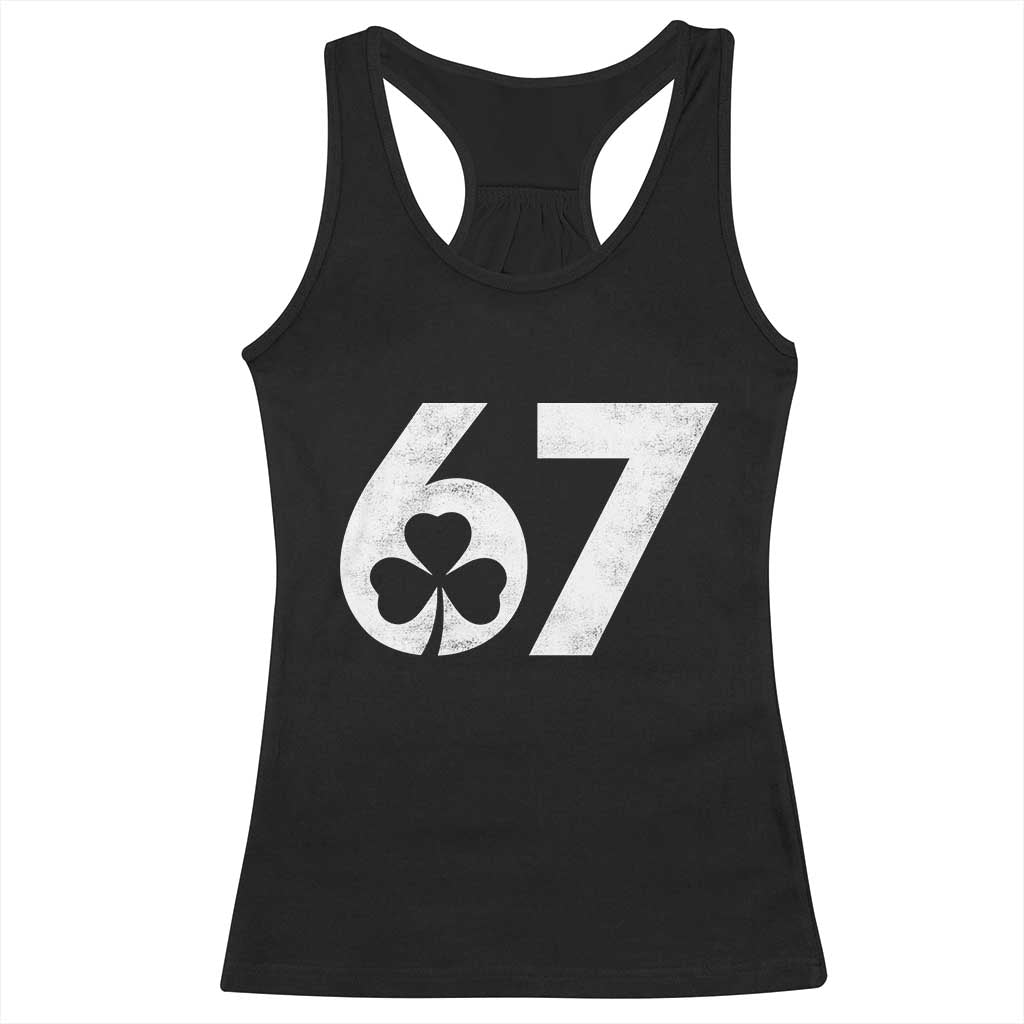 Funny St Patricks Day 67 Six Seven Vintage Shamrock Racerback Tank Top TS11 Black Print Your Wear