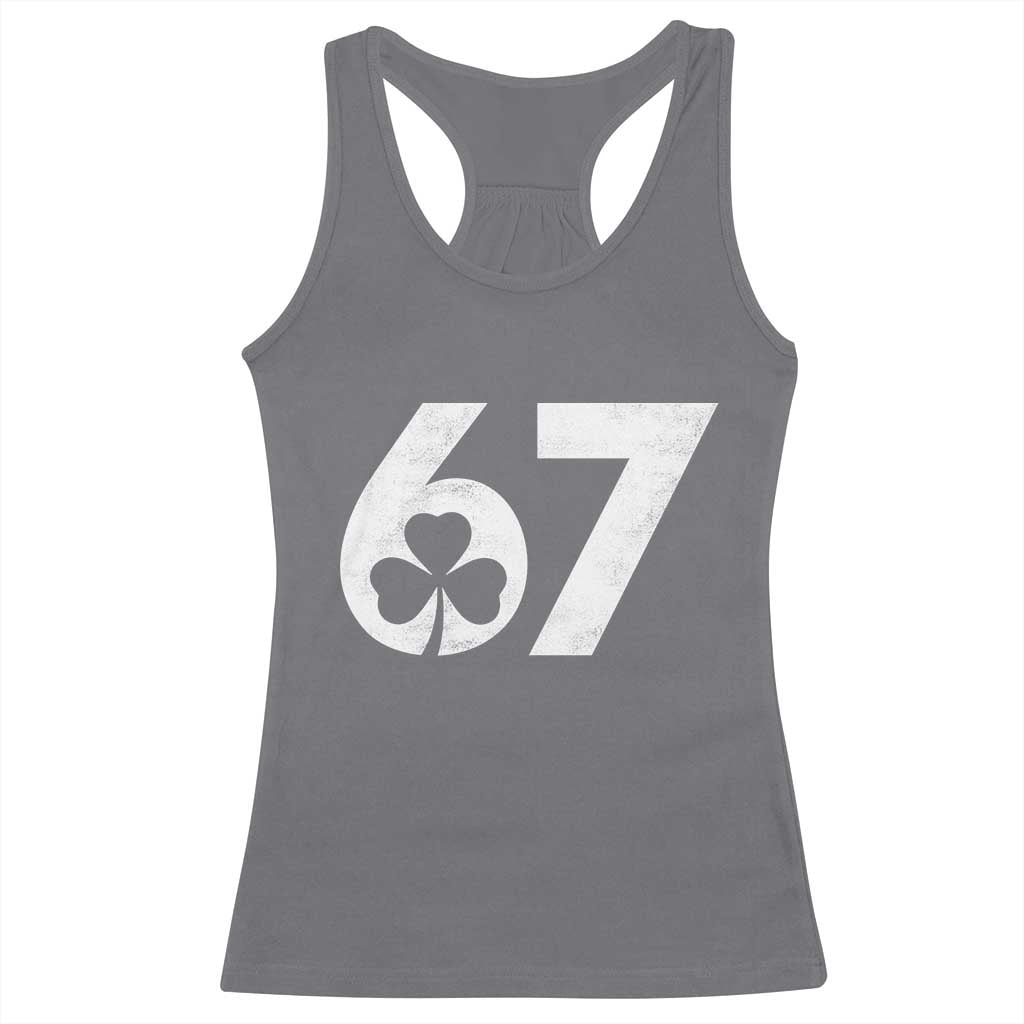 Funny St Patricks Day 67 Six Seven Vintage Shamrock Racerback Tank Top TS11 Charcoal Print Your Wear