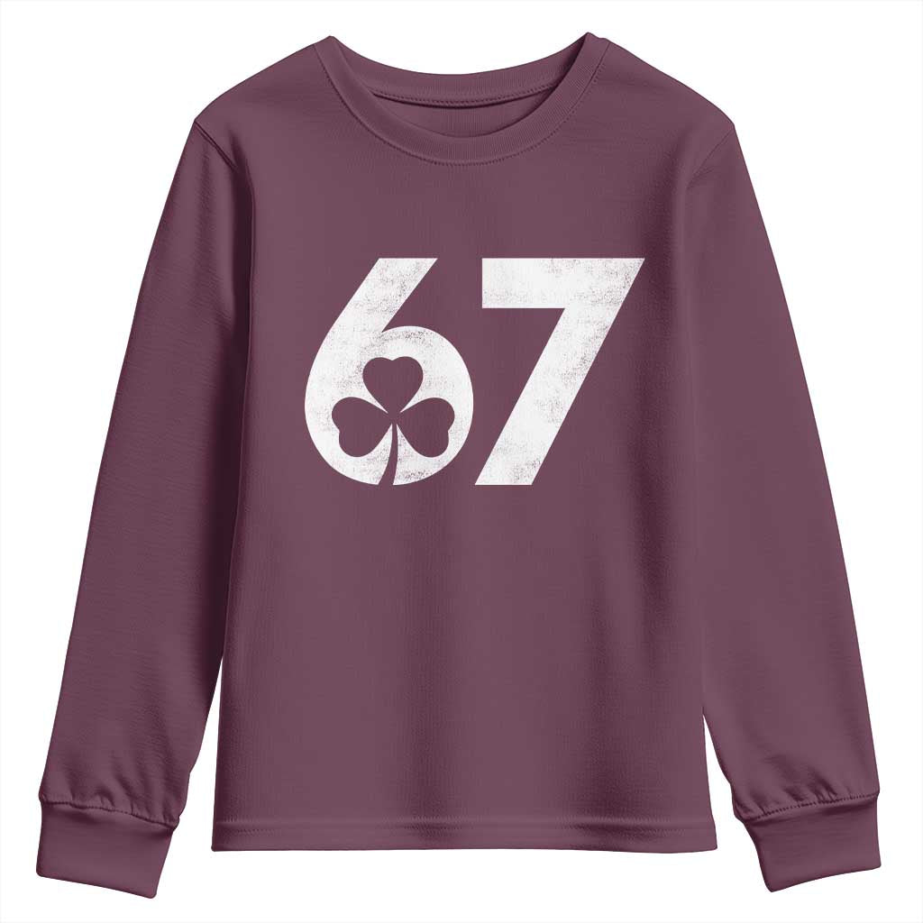 Funny St Patricks Day 67 Six Seven Vintage Shamrock Youth Sweatshirt TS11 Maroon Print Your Wear