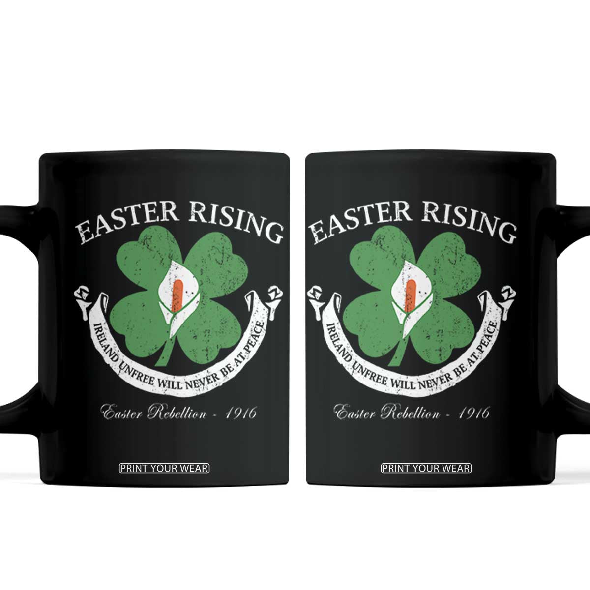 Easter Rising Coffee Mug Ireland Unfree Will Never Be At Peace 1916 Irish Rebellions TS11 Black Print Your Wear