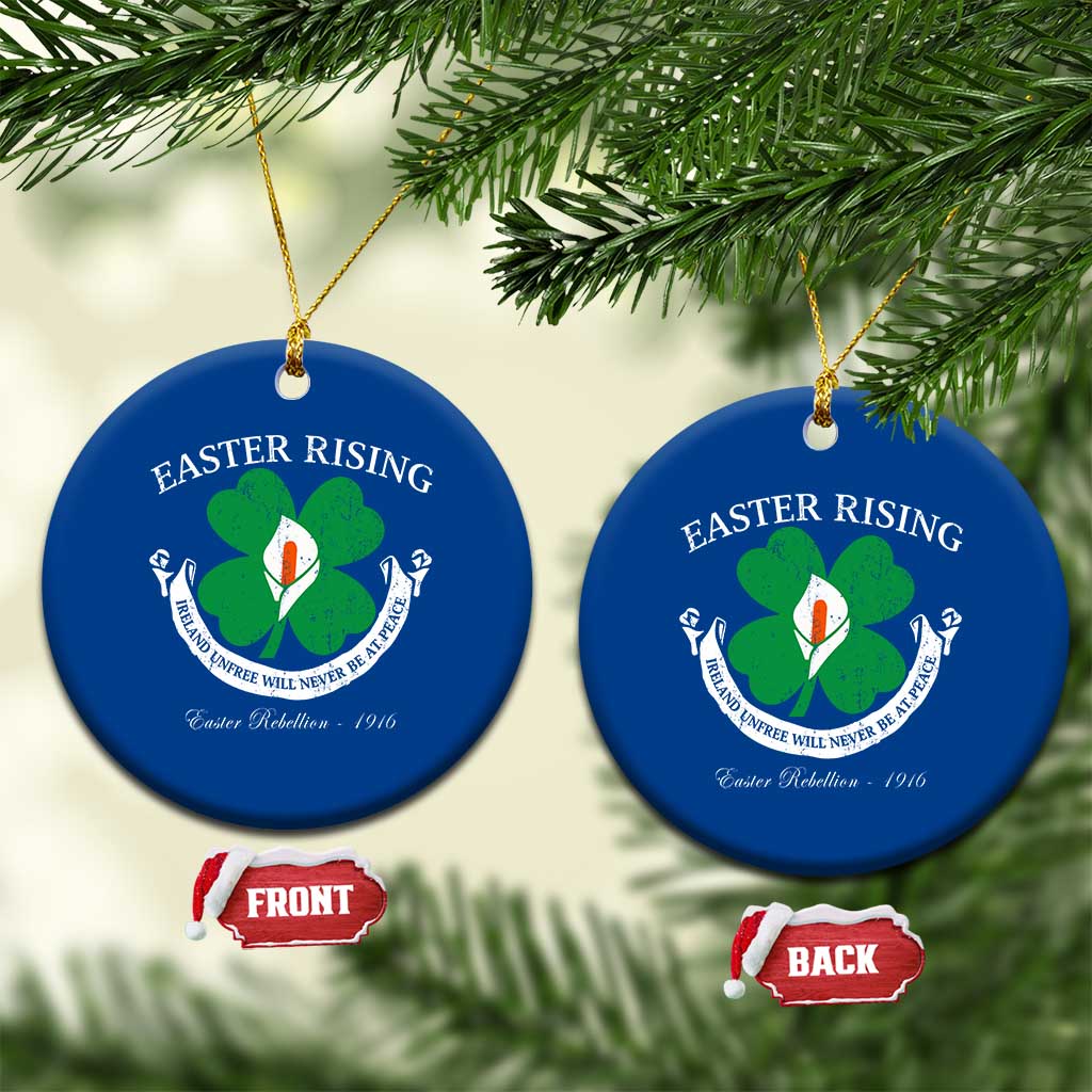 Easter Rising Ceramic Ornament Ireland Unfree Will Never Be At Peace 1916 Irish Rebellions TS11 1pc Blue Print Your Wear