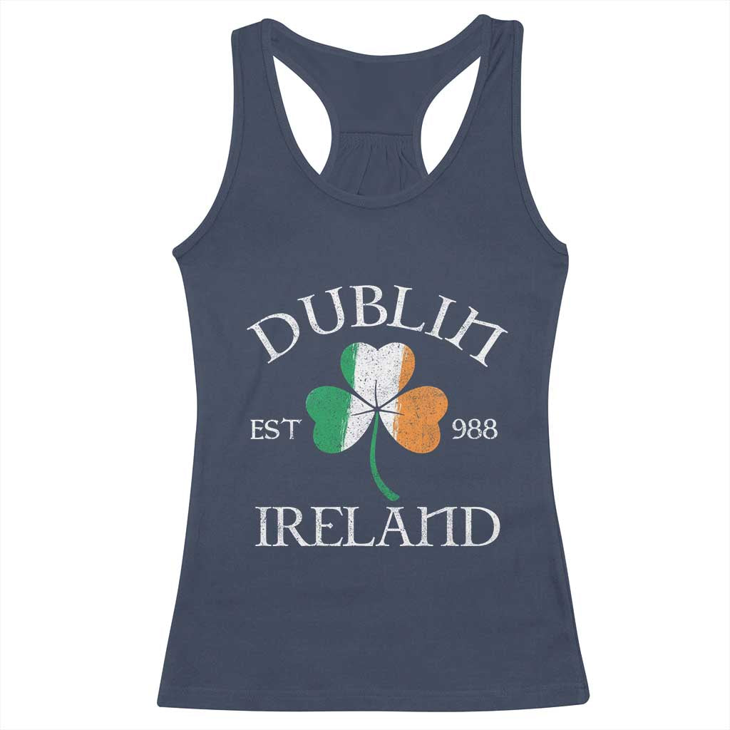 Dublin Ireland Est 988 Racerback Tank Top St Patricks Day Shamrock Leaf TS11 Navy Print Your Wear