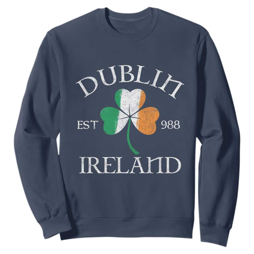 Dublin Ireland Est 988 Sweatshirt - St Patricks Day Shamrock Leaf TS11 Navy Print Your Wear