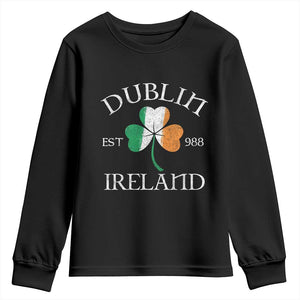 Dublin Ireland Est 988 Youth Sweatshirt St Patricks Day Shamrock Leaf TS11 Black Print Your Wear