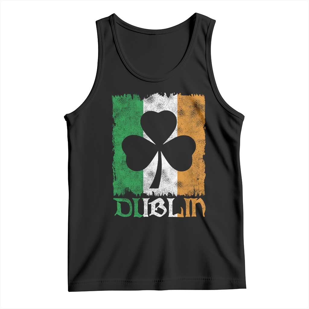 Dublin Ireland St Patricks Day Tank Top Distressed Shamrock Vintage Irish Flag TS11 Black Print Your Wear