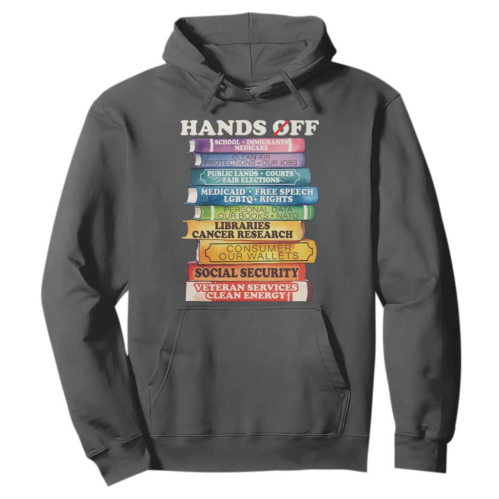 Hands Off Hoodie Social Security And Medicare Protest Colorful Books TS11 Dark Heather Print Your Wear