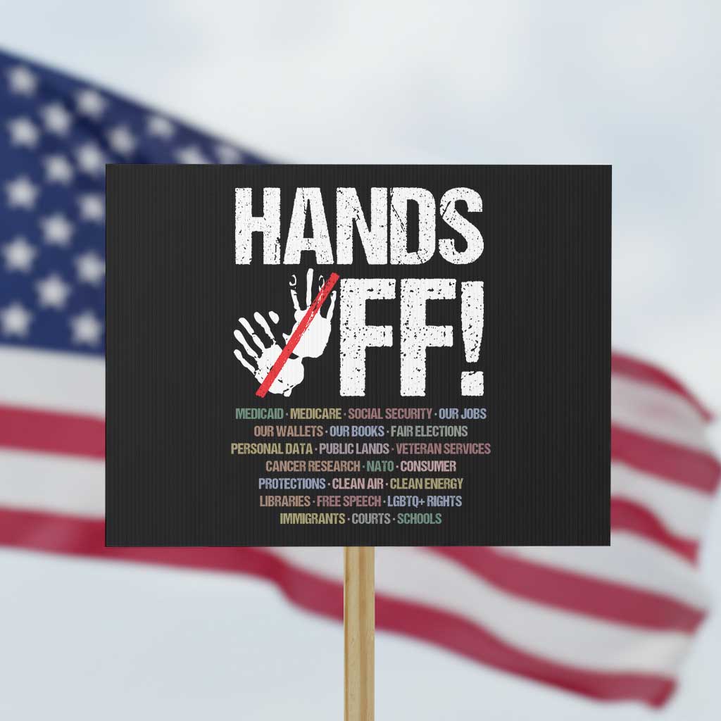 Hands Off Protest Sign Social Security And Medicare Protest Vintage Hand Print TS11 Horizontal 18