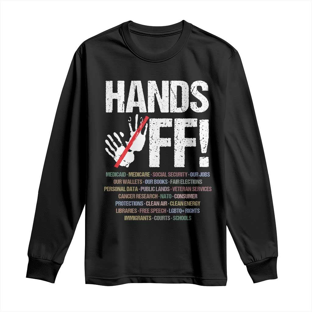 Hands Off Long Sleeve Shirt Social Security And Medicare Protest Vintage Hand Print TS11 Black Print Your Wear