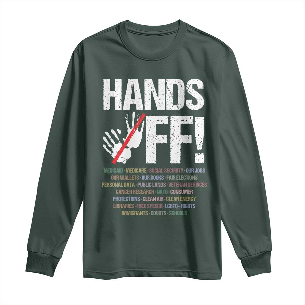 Hands Off Long Sleeve Shirt Social Security And Medicare Protest Vintage Hand Print TS11 Dark Forest Green Print Your Wear