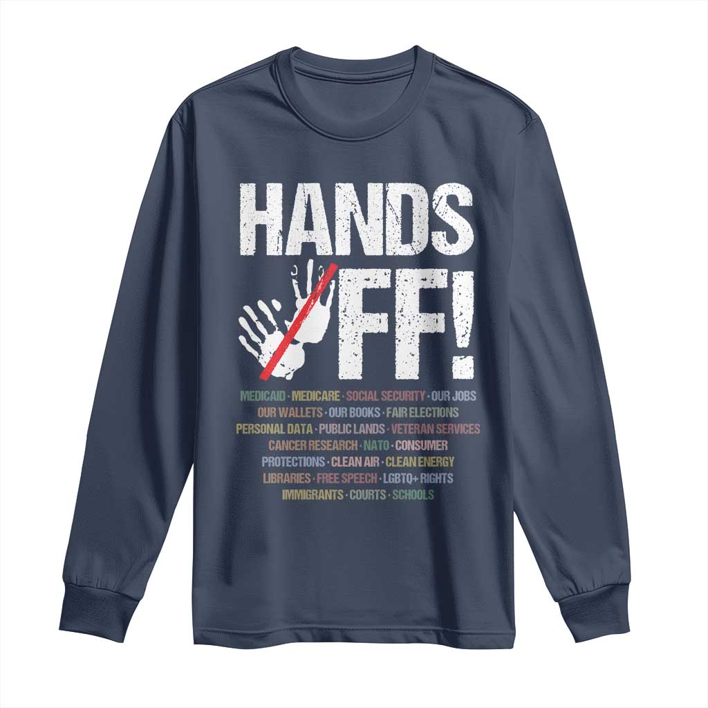 Hands Off Long Sleeve Shirt Social Security And Medicare Protest Vintage Hand Print TS11 Navy Print Your Wear