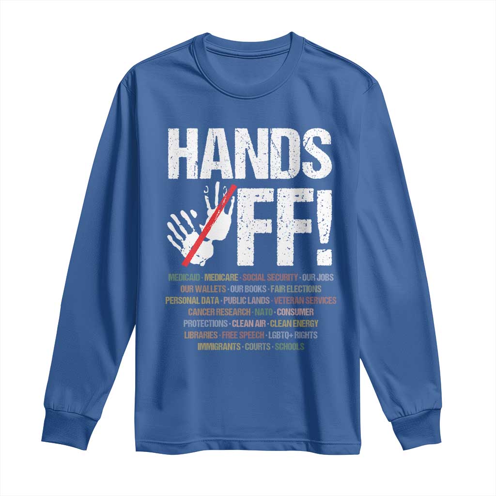 Hands Off Long Sleeve Shirt Social Security And Medicare Protest Vintage Hand Print TS11 Royal Blue Print Your Wear