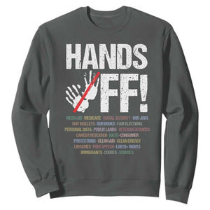 Hands Off Sweatshirt Social Security And Medicare Protest Vintage Hand Print TS11 Dark Heather Print Your Wear