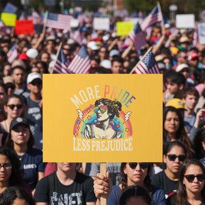 More Pride Less Prejudice Protest Sign Pride Month LGBTQ Rainbow TS11 Horizontal 18" × 24" Yellow Print Your Wear