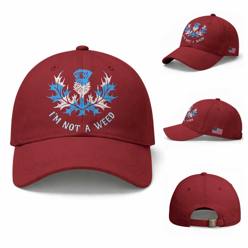 Funny Scottish Thistle I Am Not A Weed Baseball Cap Scotland Flag TS11 Baseball Cap Universal Fit Cherry Red Print Your Wear