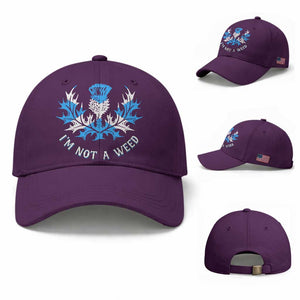 Funny Scottish Thistle I Am Not A Weed Baseball Cap Scotland Flag TS11 Baseball Cap Universal Fit Purple Print Your Wear