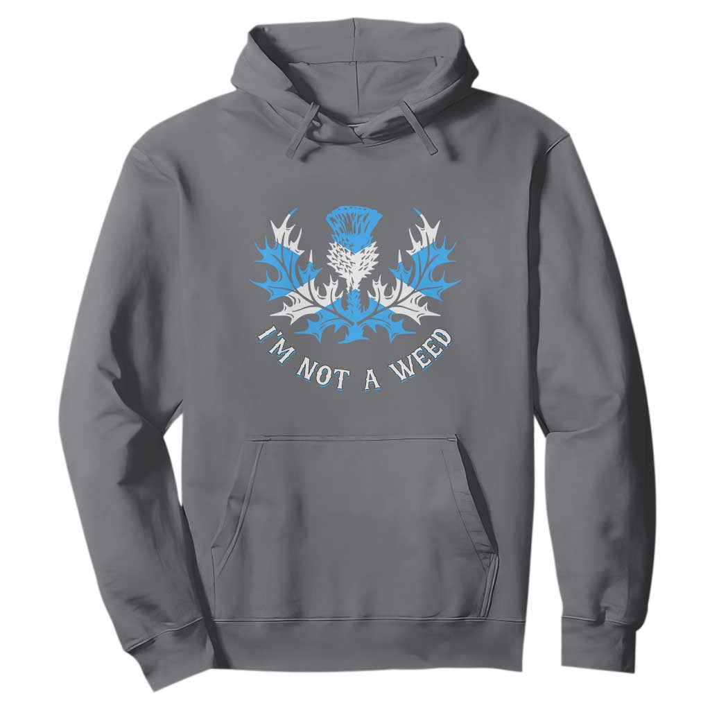Funny Scottish Thistle I Am Not A Weed Hoodie Scotland Flag TS11 Charcoal Print Your Wear
