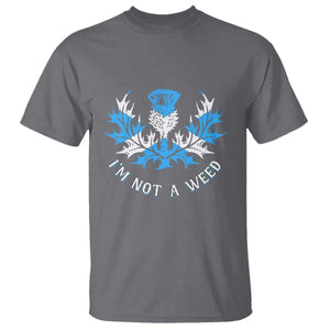 Funny Scottish Thistle I Am Not A Weed T Shirt Scotland Flag TS11 Charcoal Print Your Wear