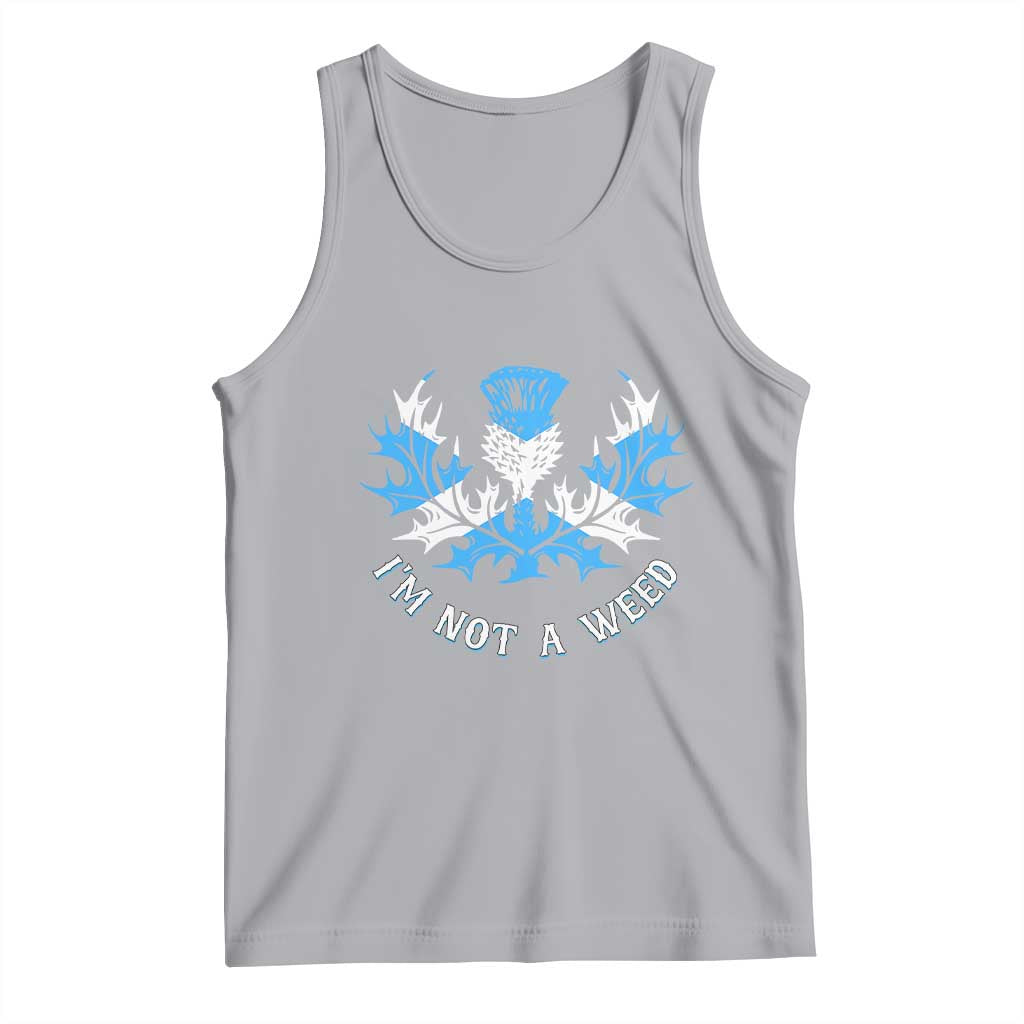 Funny Scottish Thistle I Am Not A Weed Tank Top Scotland Flag TS11 Athletic Heather Print Your Wear