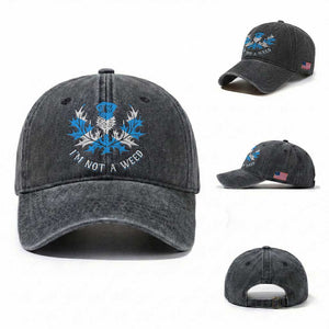 Funny Scottish Thistle I Am Not A Weed Washed Cotton Baseball Cap Scotland Flag TS11 Washed Cap Universal Fit Dark Gray Print Your Wear