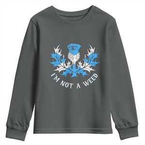 Funny Scottish Thistle I Am Not A Weed Youth Sweatshirt Scotland Flag TS11 Dark Heather Print Your Wear