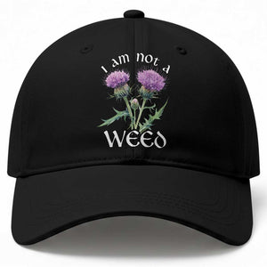 Funny Scottish Thistle I Am Not A Weed Baseball Cap TS11 Print Your Wear