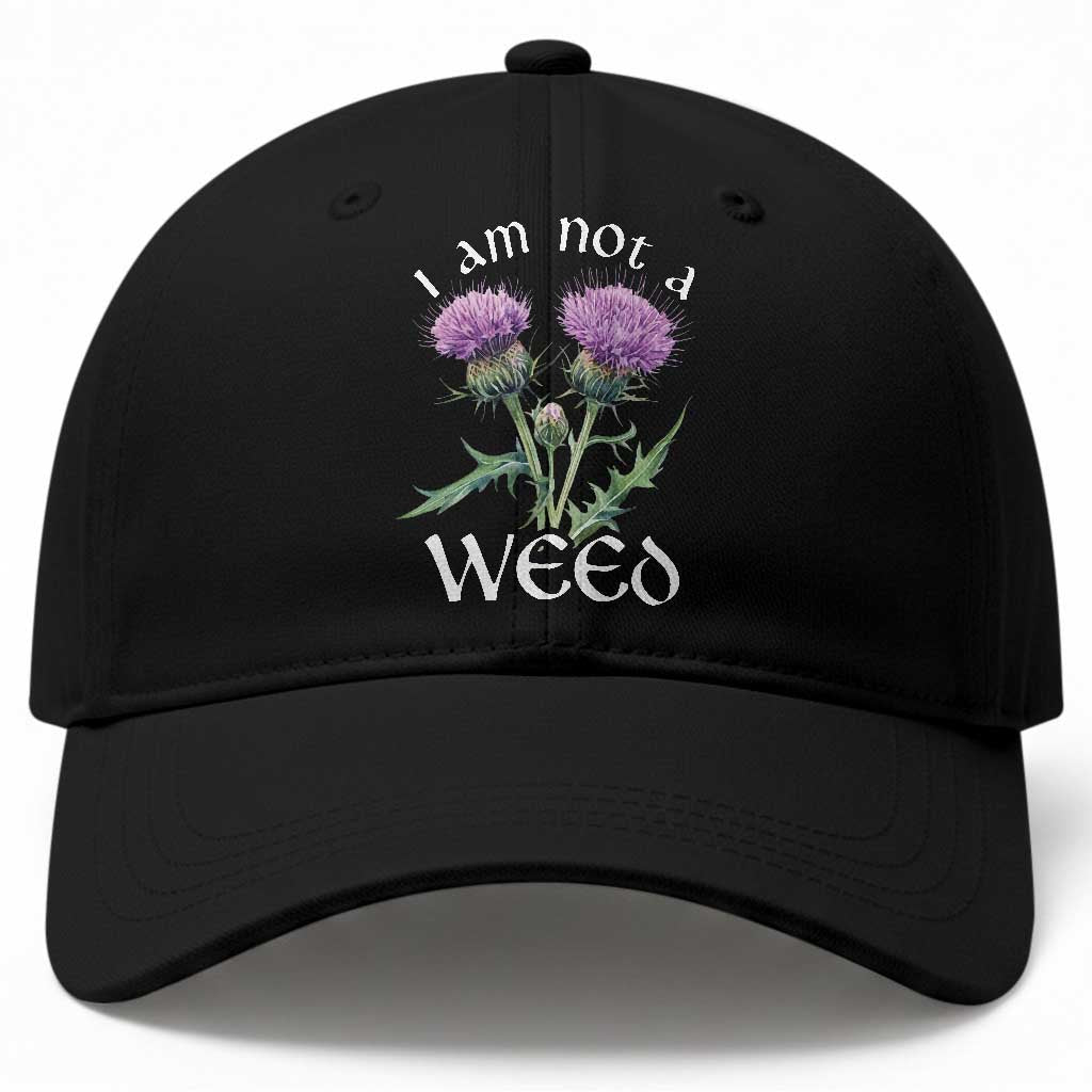 Funny Scottish Thistle I Am Not A Weed Baseball Cap TS11 Print Your Wear