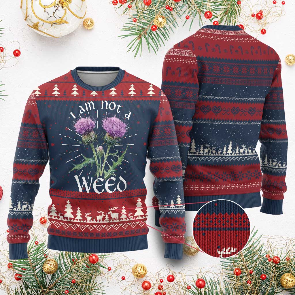 Funny Scottish Thistle I Am Not A Weed Ugly Christmas Sweater TS11 Burgundy Print Your Wear