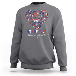 Funny Independence Day Sweatshirt 4th Of July Therapist Big Heart TS11 Charcoal Print Your Wear