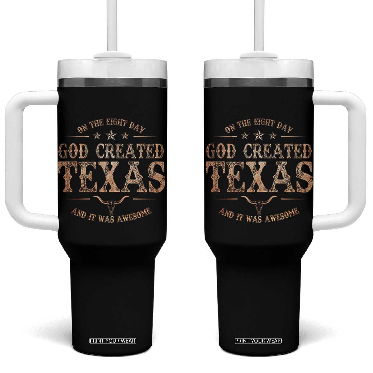 Funny On The Eight Day God Created Texas And It Was Awesome Tumbler With Handle American Texan TS11 One Size: 40 oz Black Print Your Wear