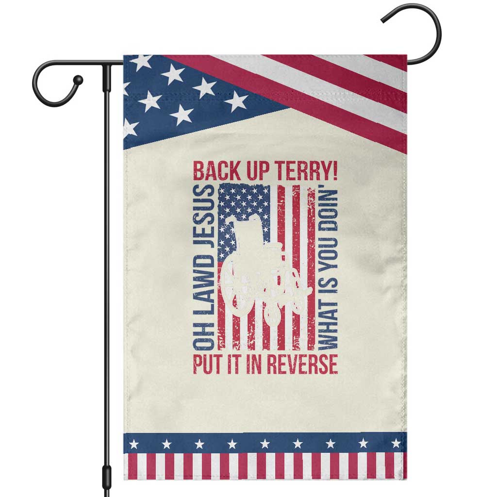 Funny Back Up Terry Put It In Reverse Garden Flag Oh Lawd Jesus What Is You Doin TS11 Modern Beige Blue Print Your Wear