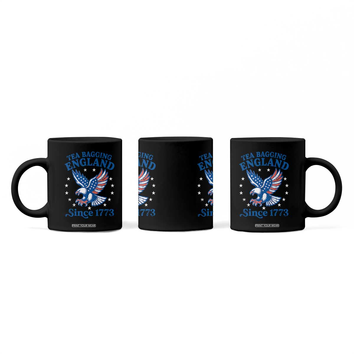 Tea Bagging England Since 1773 Coffee Mug Patriotic Eagle 4th of July TS11 Print Your Wear