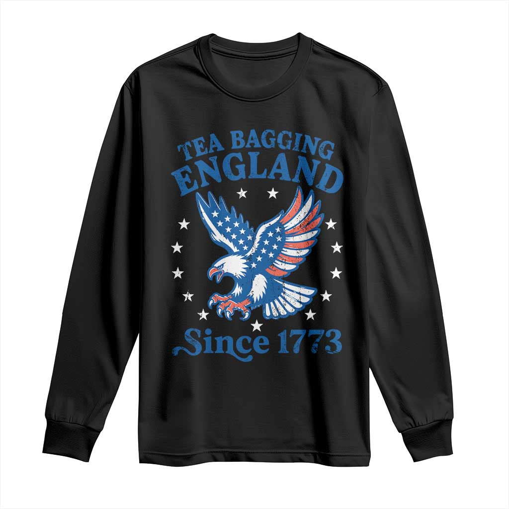 Tea Bagging England Since 1773 Long Sleeve Shirt Patriotic Eagle 4th of July TS11 Black Print Your Wear